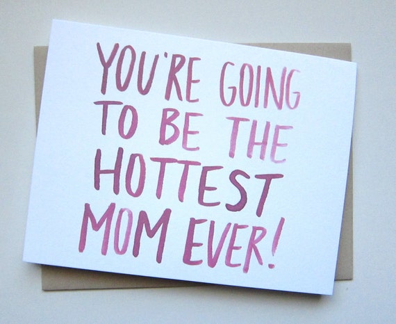 Items similar to Hottest Mom Ever Card on Etsy