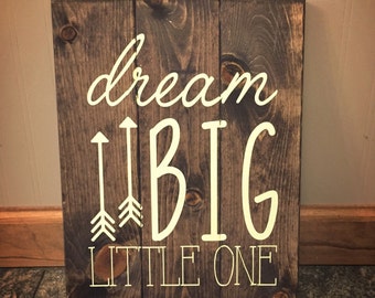 Dream big little one sign - nursery decor, neutral nursery