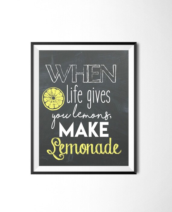 When Life Gives You Lemons Make Lemonade Chalkboard Print