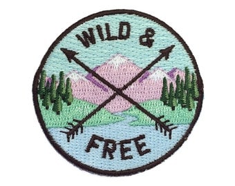 Wild & Free Iron On Patch - Embroidered - Applique - Camp Patch