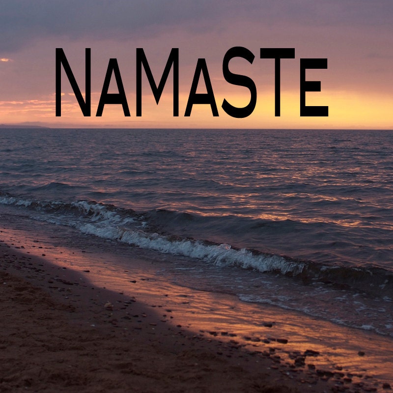 Namaste Inspirational Art Download Namaste Quote Print