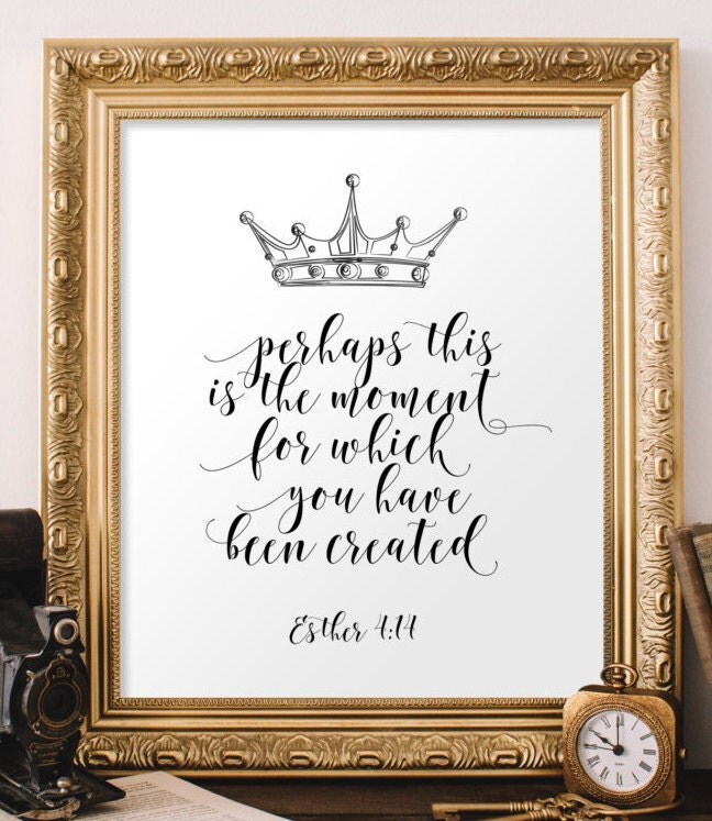 Nursery bible verse art Scripture art print Esther 414