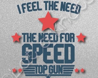 Top Gun I Feel the Need The Need For Speed · Cute bodysuit design · {svg, dxf, jpg, & pdf files included} · Cutting Machine design