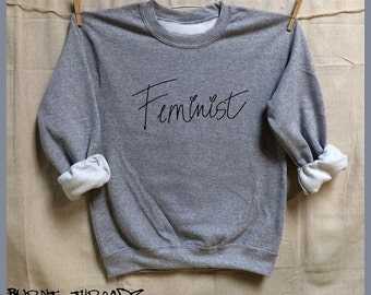 FEMINIST. Cursive font. S-XL. Unisex Sweatshirts. Women clothing. Pride. Female. Sister. Mother. Best Friend. Activist. Equal Rights. plus