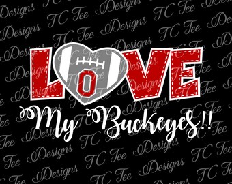 Love My Ohio State Buckeyes - College Football SVG File - Vector Design Download - Cut File