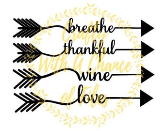 Thankful Arrow SVG Love Arrow SVG Wine Arrow SVG Breathe Arrow Svg Tribal Arrow Svg Tribal Vector Cutting File png dxf jpg Digital Download