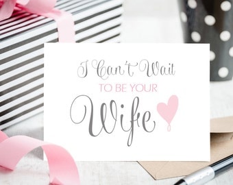 I Can't Wait to be Your Wife Wedding Card - Blank Inside for Personal Message to your Husband to Be