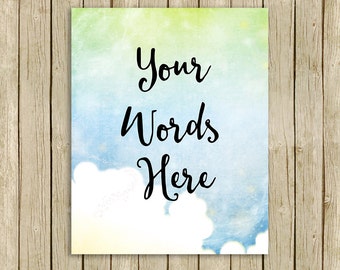 Custom quote sky clouds printable wall art personalised print your words name lyrics modern room decor blue nursery digital download