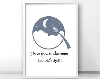 Printable Nursery Art, Moon And Stars Nursery, Rocket Kids Wall Art, I Love You To The Moon And Back Print, Instant Nursery Art, Kids Prints
