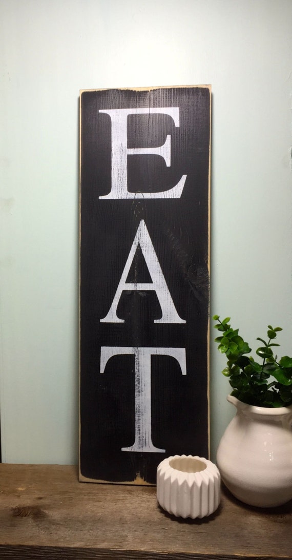 Eat Sign Kitchen Rustic Distressed Like This Item
