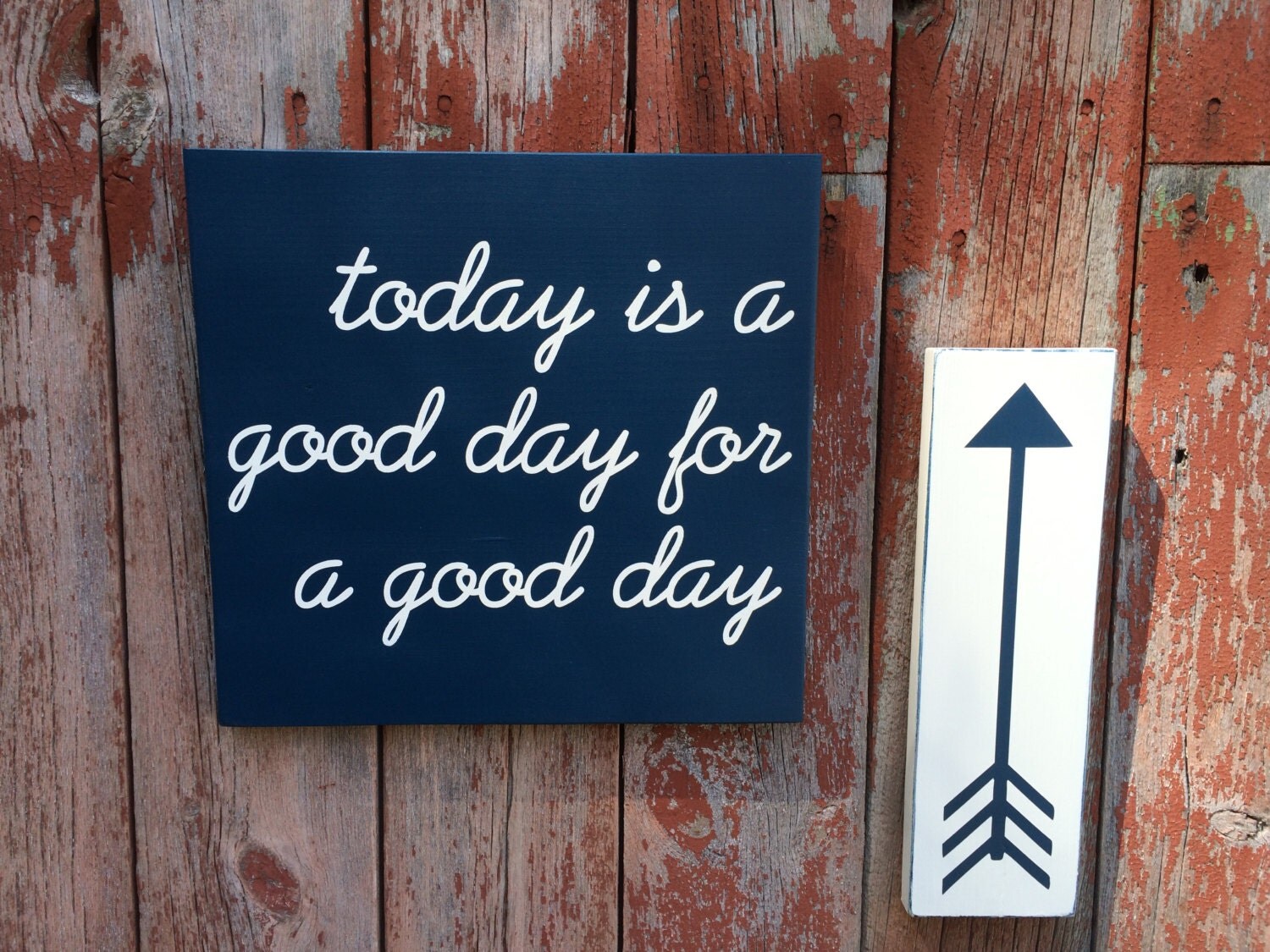 Today is a good day for a good day and arrow sign. by Oldmillsigns