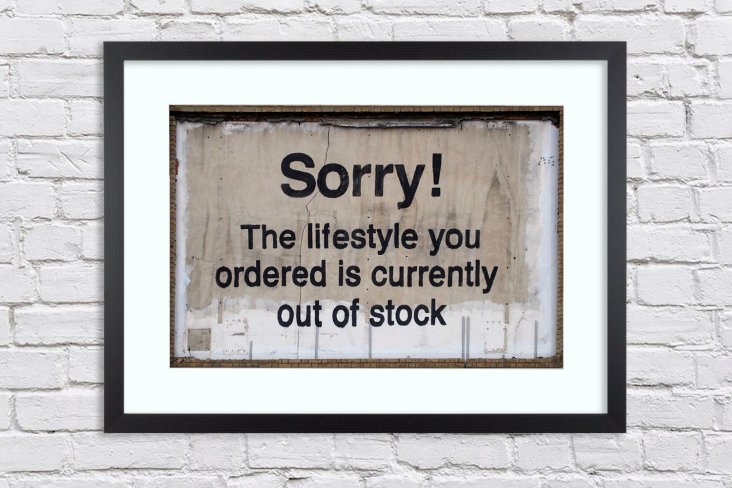 Banksy Sorry The lifestyle you ordered is currently out of