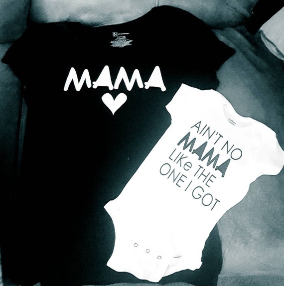 Ain T No Mama Like The One I Got Mama Shirts Custom