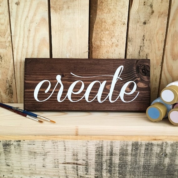 Create    Wood Sign    Wood Wall Art    Wood Signs    Rustic