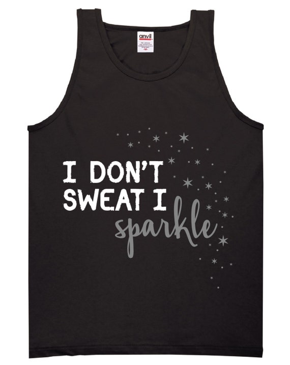 I Don't Sweat I Sparkle Tank Top Design SVG by DesignsByTristan