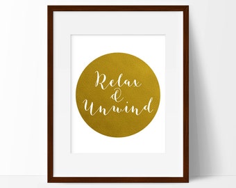 Relax & Unwind Print, Bathroom Wall Art, Printable Art, Housewarming Gift, Golden Print, Bedroom Art, Gift For Her, INSTANT DIGITAL DOWNLOAD