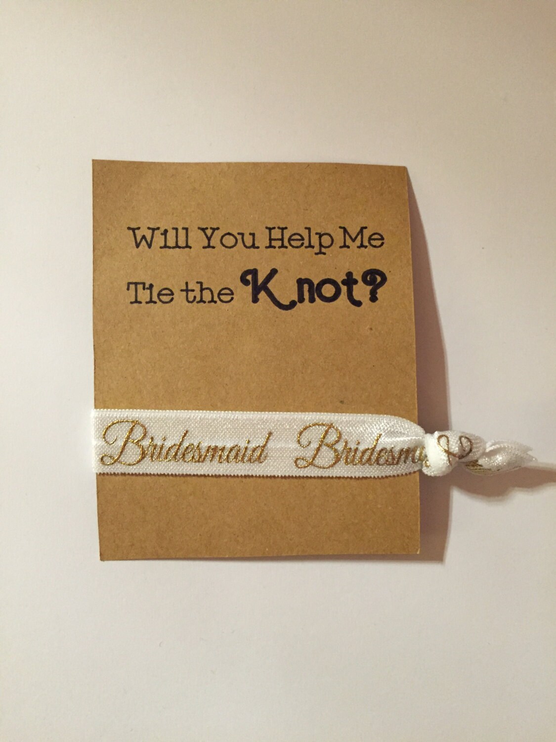 Will You Help Me Tie the Knot bridesmaid gift
