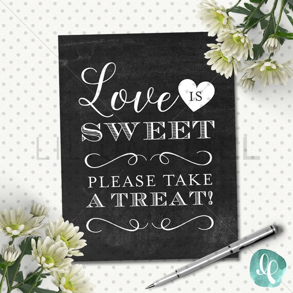 Love is Sweet Sign Printable / Chalkboard Wedding Dessert