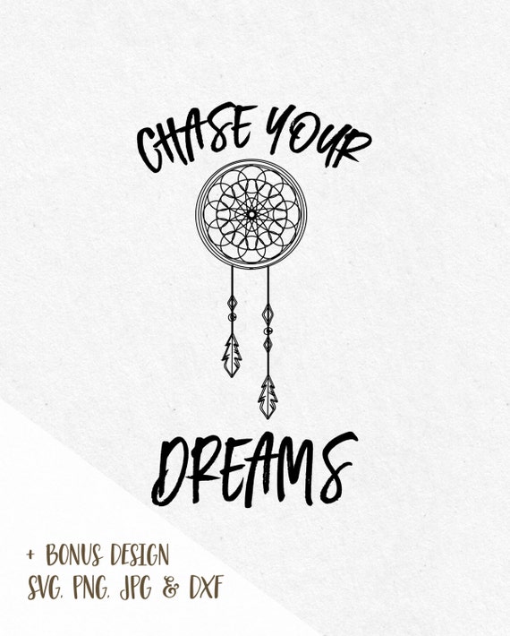 Download Svg Sayings Chase your dreams Svg Boho Svg by SVGbyIdearia ...