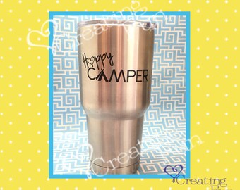 Happy Camper |Yeti Decal | Yeti Rambler Decal | Yeti Tumbler Decal |Ozark Tumbler Decal | Ozark Decal | Camping | Tent | Boating