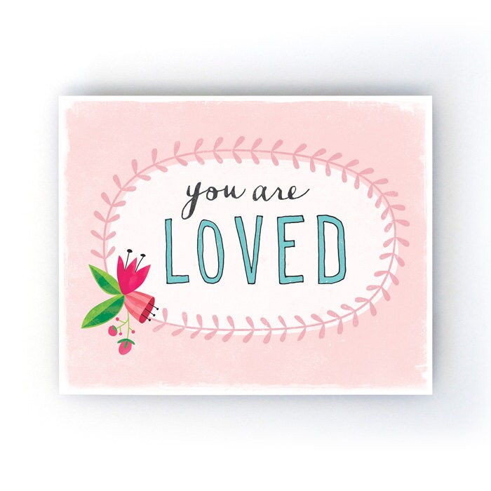 You are Loved Art Print Love Friendship Art Print Pink