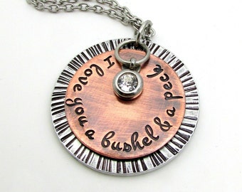 I Love You A Bushel & A Peck Necklace - Hand Stamped Jewelry Mother's Necklace - Mixed Metal with Cold Connections - Riveted - Gift for her