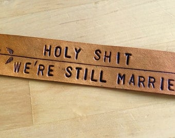 Leather Third Anniversary Bookmark Holy Shit We're Still Married 3rd Anniversary Gift