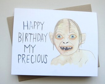 Gollum Birthday // Lord of the Rings Card// My Precious