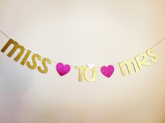 Download Miss to Mrs Banner Glitter Miss to Mrs by blueberrysprinkles