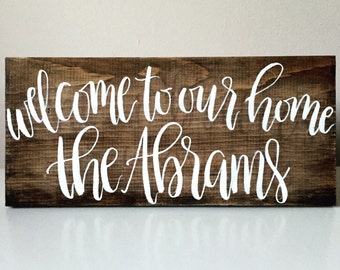 Welcome to our Home // Custom Wood Sign // 16x8 // Hand Lettered //