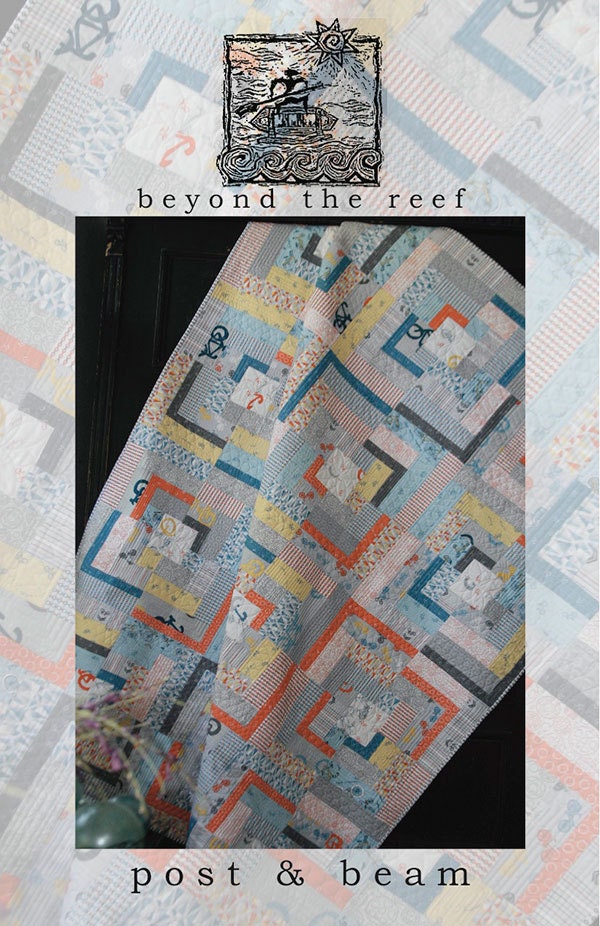 beyond-the-reef-post-and-beam-quilt-modern-pattern-natalie