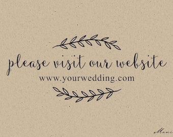 Custom Wedding website Stamp - Please Visit Our Website rubber stamp personalized with your wedding web site URL( 2.5" x1" )