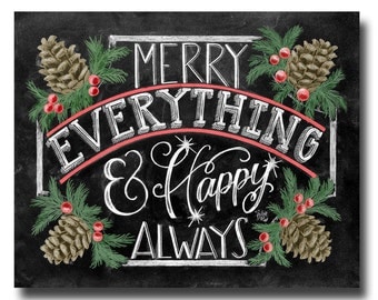 Holiday Sign, Merry Everything Happy Always, Chalkboard Art, Chalk Art, Christmas Decor, Pine Cones, Christmas Art