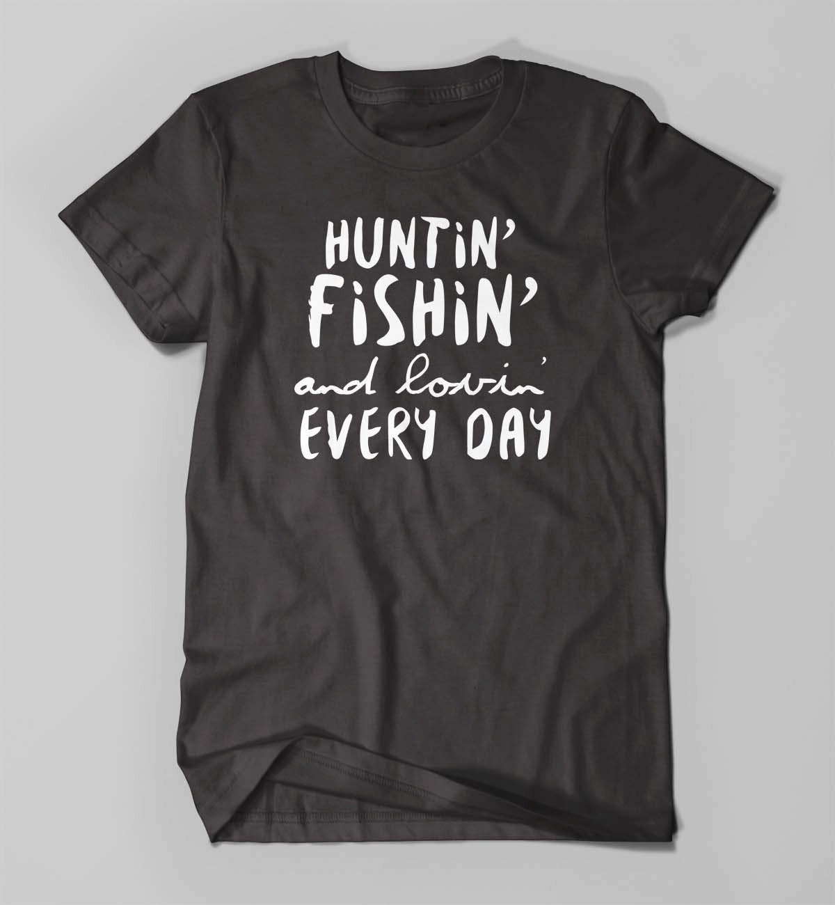 Free Free 195 Huntin Fishin And Lovin Everyday Svg SVG PNG EPS DXF File