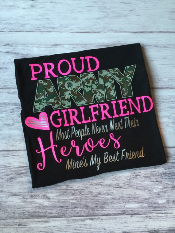Proud Army Girlfriend T Shirt Army Girlfriend Shirt Proud