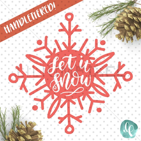 Download Christmas SVG Cutting Files / Let It Snow SVG by ...