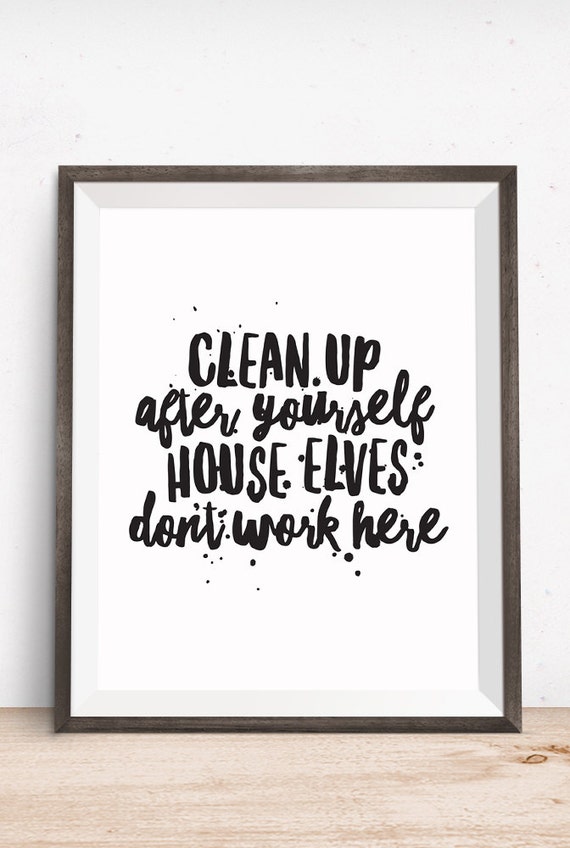 Printable Art Motivational Quote Clean Up After Yourself