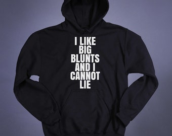 i like big blunts and i cannot lie shirt