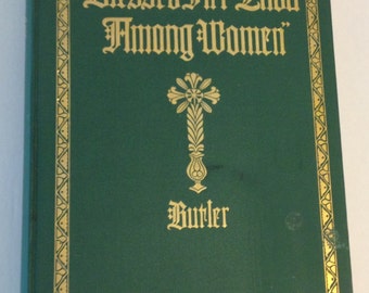 Blessed Art Thou Among Women Summary