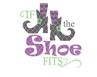 If the show fits -witches legs shoes Commercial Use svg dxf ai and Eps digital file for Cricut & Silhouette machines VV0034-C