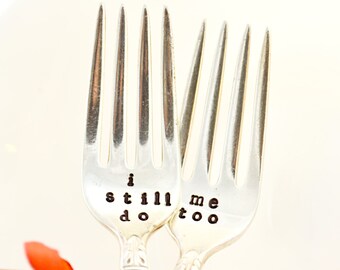 i still do, me too wedding cake forks, anniversary gift- Engagement Gift, Bridal Shower Gift- wedding forks