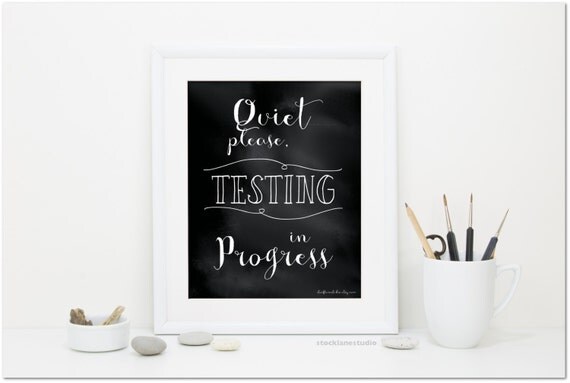 Printable testing sign 8x10 quiet black by StockLaneStudio on Etsy