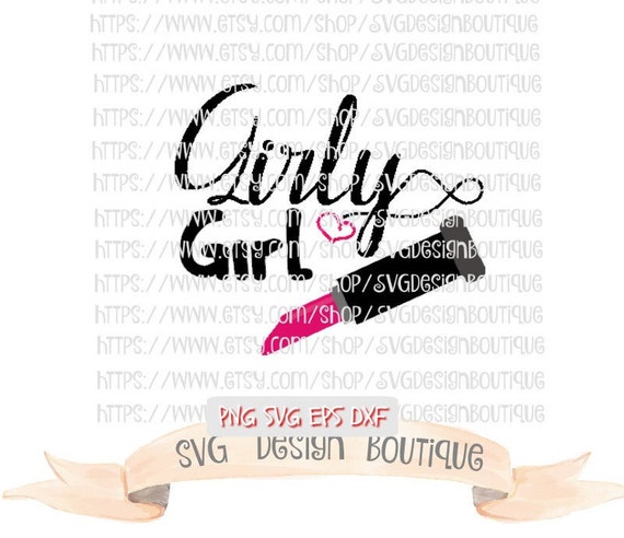 Download Items similar to Girly Girl SVG - Lipstick SVG - Cute Svg - Diva Svg - Pretty Svg - Svg Design ...