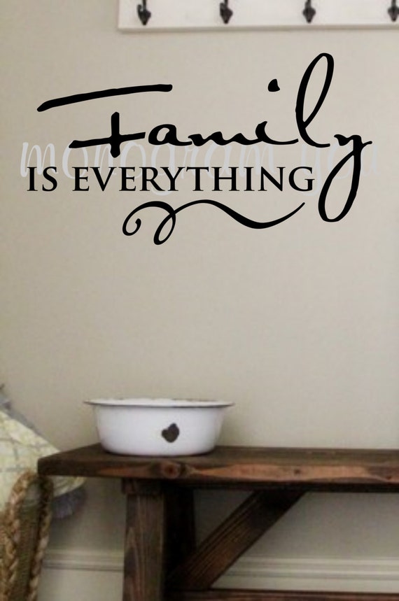 Family Is Everything Wall Decal Family Wall Decal