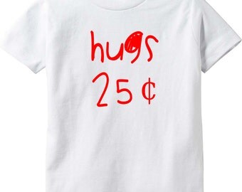Hugs 25 Cents Infant Shirt Valentines Day Gift Kids Boys Girls Valentines Shirt Infant Boys Valentines Day Outfit Tshirt