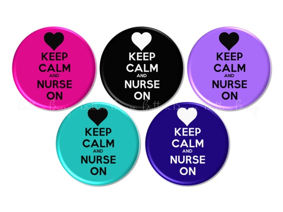 Keep Calm And Nurse On Pinback Buttons Nursing Pins Nurses 
