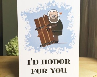 Hodor- "Close The Door!" Love Card. Game Of Thrones Greeting Card. Anniversary Card. Funny Game Of Thrones Card. Happy Valentine's Day Card