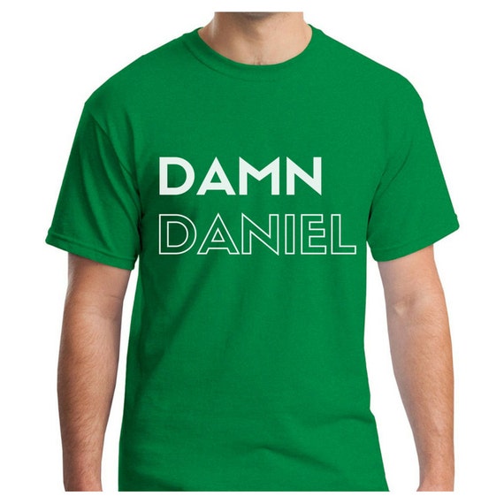Damn Daniel T-Shirt by REKAMPRINTING on Etsy