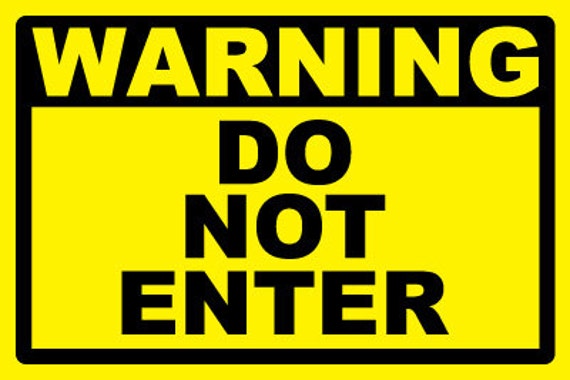 WARNING...DO NOT Enter....Property Security Sign 432