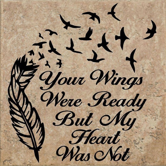 Your Wings Were Ready but My Heart was Not Custom by kuntryswagg